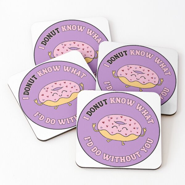 Item preview, Donut Know What I'd Do Without You Sticker designed and sold by Big Reputation Media.