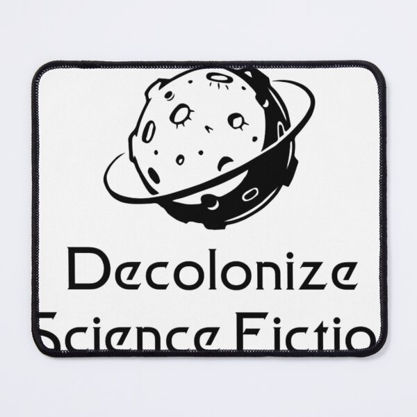 Item preview, Decolonize Science Fiction designed and sold by Awaksupe Gage.