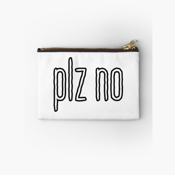Item preview, Plz no, Outline designed and sold by Memes N Lore .