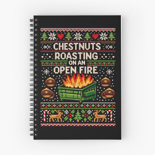 Item preview, Chestnuts Roasting On An Open Fire Dumpster Fire Christmas Gear designed and sold by DynamicDesign.