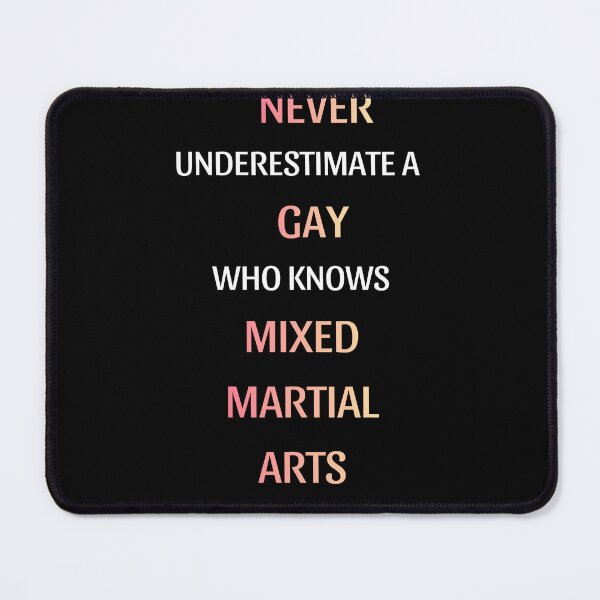 Item preview, Never Underestimate A Gay Who Knows MMA designed and sold by thurma85.