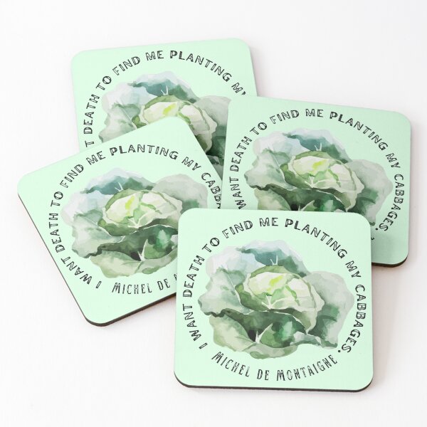 Item preview, Michel de Montaigne quote: I want death to find me planting my cabbages. designed and sold by artbleed.