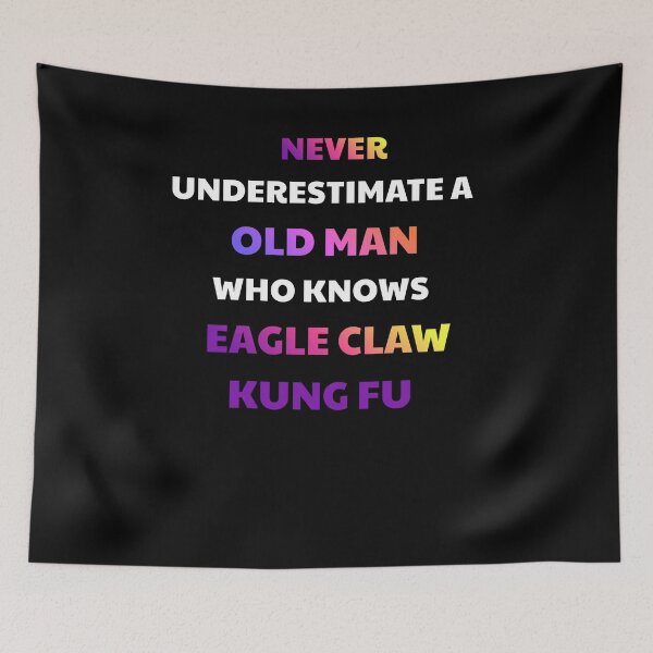 Item preview, Never Underestimate An Old Man Eagle Claw Kung Fu designed and sold by julissa9474.