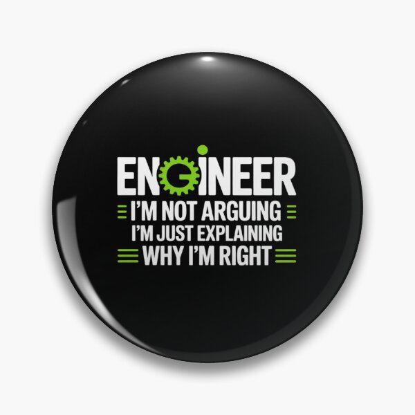 Item preview, Engineer I'm Not Arguing Engineering designed and sold by joyouartArt.