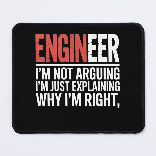 Item preview, Engineer I'm Not Arguing Engineering Saying designed and sold by joyouartArt.