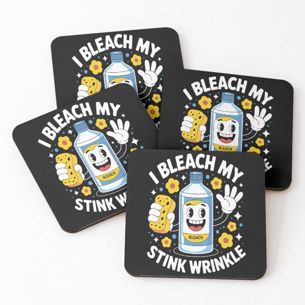 Item preview, I Bleach My Stink Wrinkle Sarcastic embarrassing Meme designed and sold by Lucaseinar.