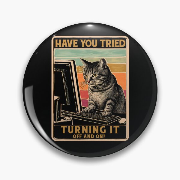 Item preview, Cat Tech-Support Engineer Computer Have You Tried Turning It Men Women designed and sold by averyfisher.