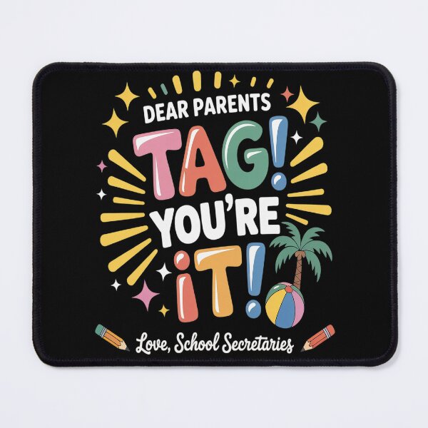 Item preview, Dear Parents Tag You're It Loves School Secretaries Last Day designed and sold by orlodrake.