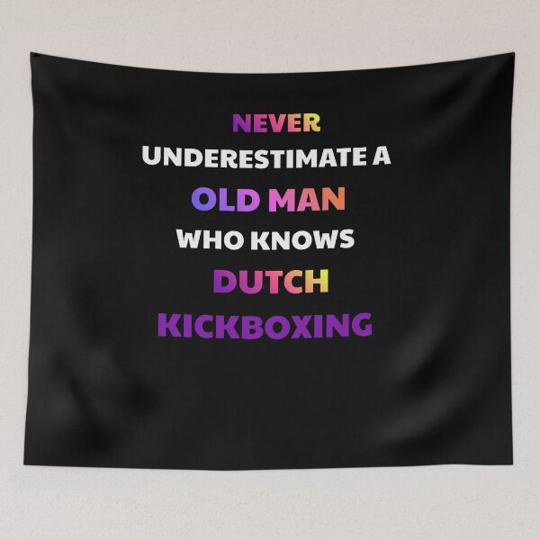 Item preview, Never Underestimate Old Man Dutch Kickboxing designed and sold by julissa9474.