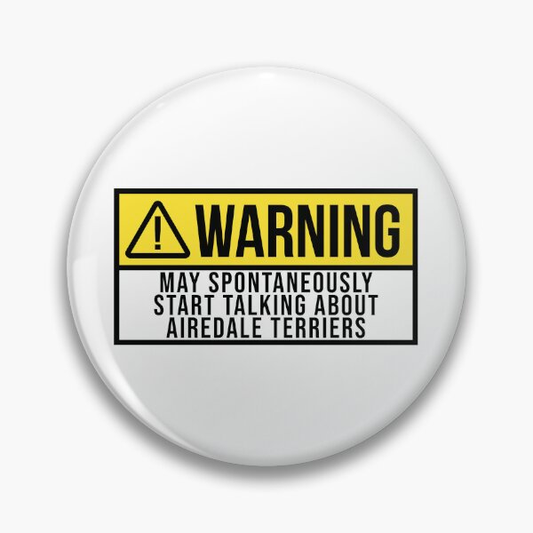Item preview, Airedale Terrier Dog Warning designed and sold by XCIV.