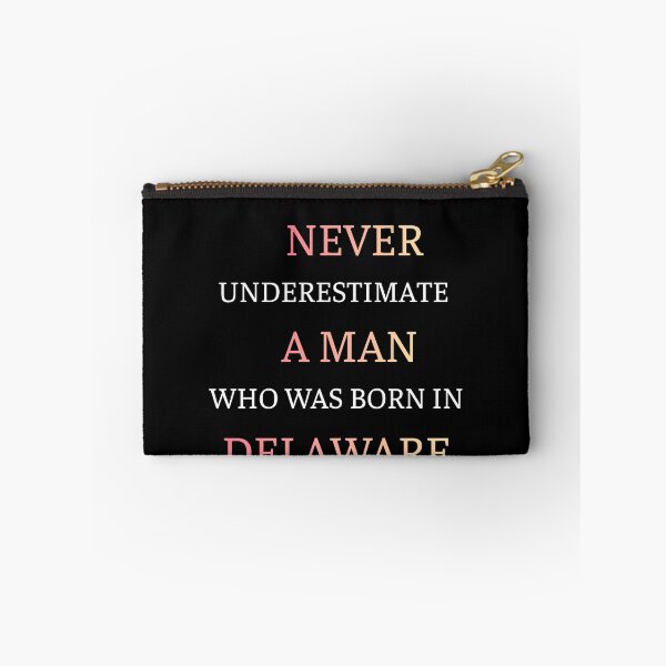 Item preview, Never Underestimate A Man Born In Delaware designed and sold by thurma85.