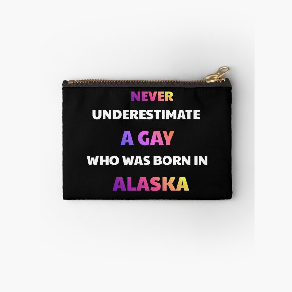 Item preview, Never Underestimate A Gay Born In Alaska designed and sold by julissa9474.