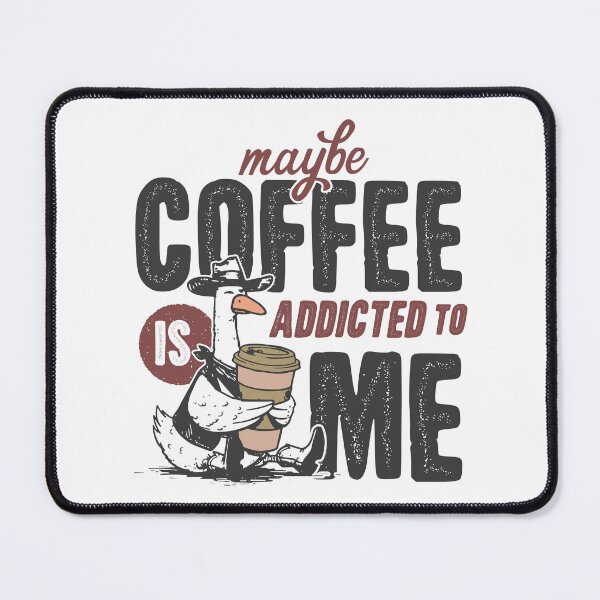 Item preview, Maybe coffee is addicted to me designed and sold by Zedeldesign.