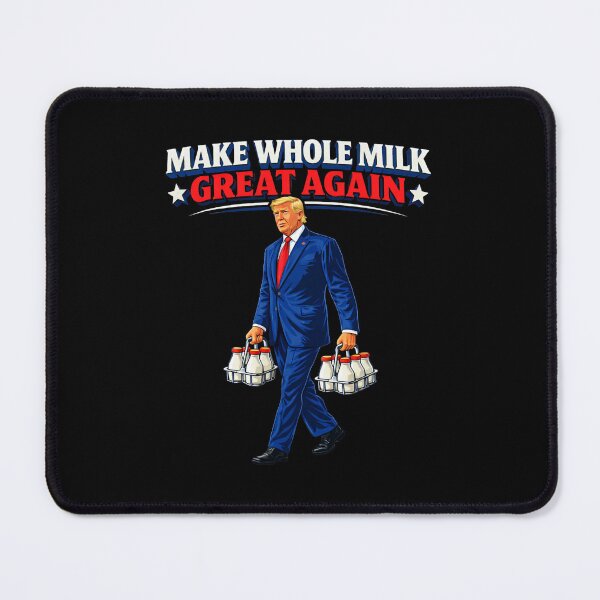 Item preview, Make Whole Milk Great Again Parody designed and sold by barrycantre11.