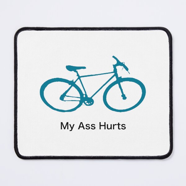 Item preview, My Ass Hurts designed and sold by RL-Worx.