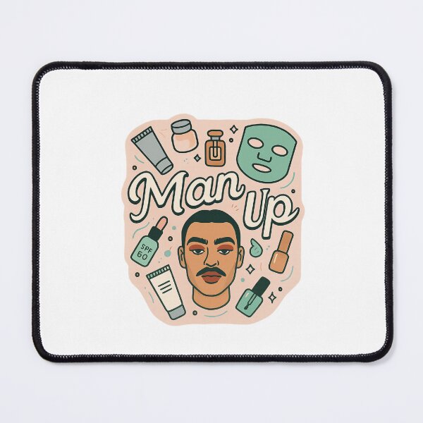 Item preview, Man Up - Men Deserve Skincare Too designed and sold by Places On Earth.