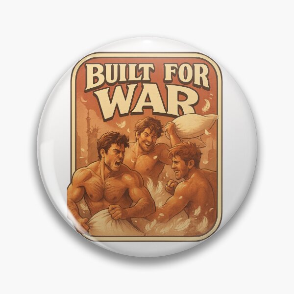 Item preview, Built for War, Ready for Pillow Fights designed and sold by Places On Earth.