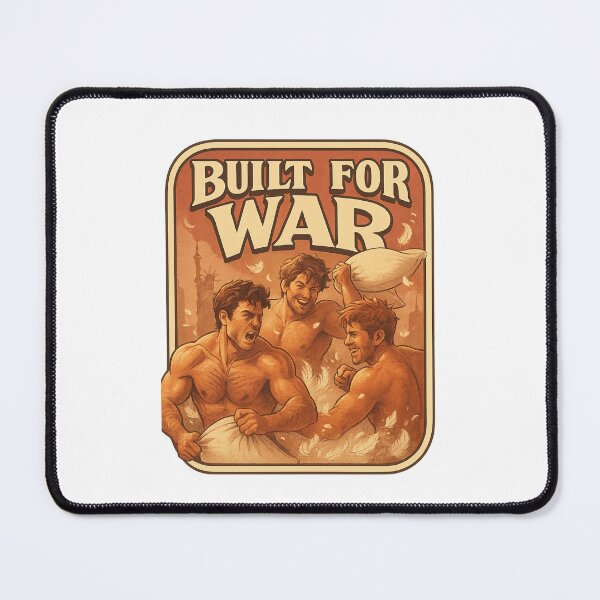 Item preview, Built for War, Ready for Pillow Fights designed and sold by Places On Earth.