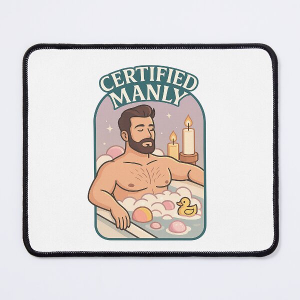 Item preview, Manly Men Take Bubble Baths - Certified Manly designed and sold by Places On Earth.