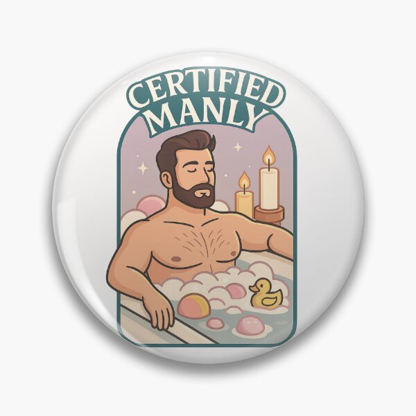 Item preview, Manly Men Take Bubble Baths - Certified Manly designed and sold by Places On Earth.