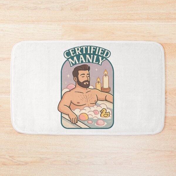 Item preview, Manly Men Take Bubble Baths - Certified Manly designed and sold by Places On Earth.