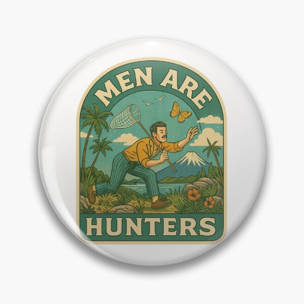 Item preview, Men Are Hunters – Butterfly Chase Edition designed and sold by Places On Earth.