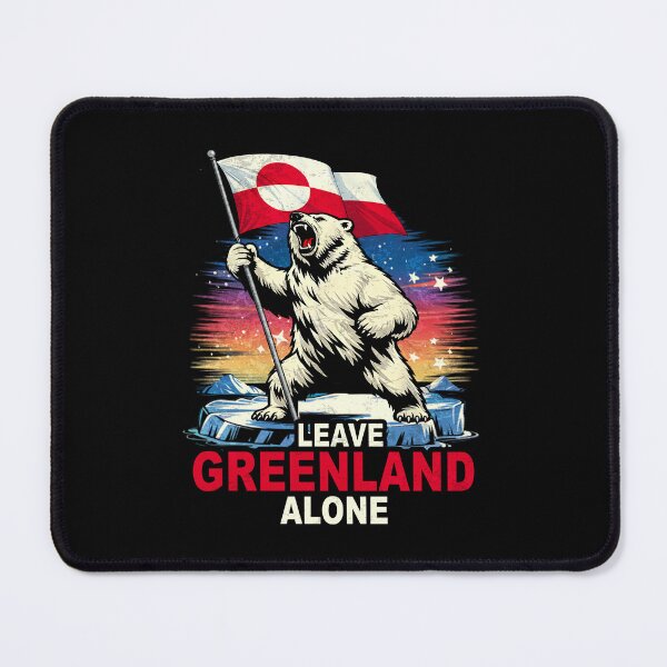 Item preview, LEAVE GREENLAND ALONE designed and sold by PrettyInk.