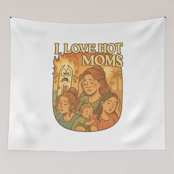 Item preview, I Love Hot Moms – Heatwave Edition designed and sold by Aryabek.