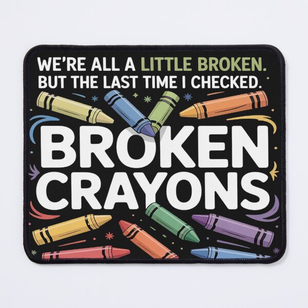 Item preview, Broken Crayons Still Color Mental Health Matters Awareness designed and sold by lamsaoniutoi.