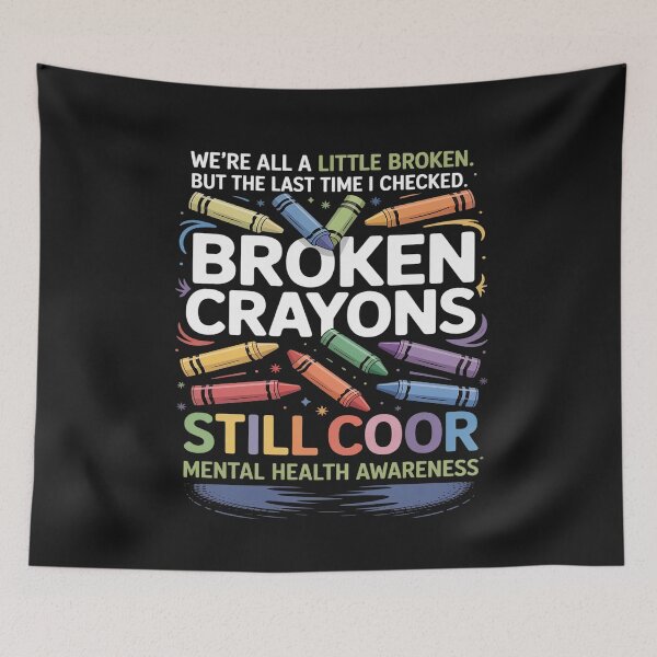 Item preview, Broken Crayons Still Color Mental Health Matters Awareness designed and sold by lamsaoniutoi.