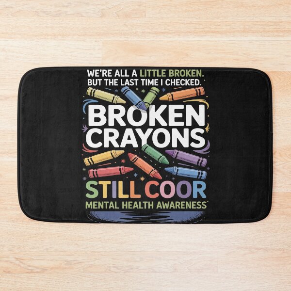 Item preview, Broken Crayons Still Color Mental Health Matters Awareness designed and sold by lamsaoniutoi.