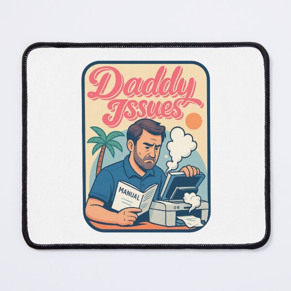 Item preview, Daddy Issues – Printer Meltdown Edition designed and sold by Aryabek.