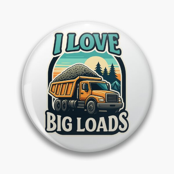 Item preview, I Love Big Loads – Mountain Haul Edition designed and sold by Aryabek.