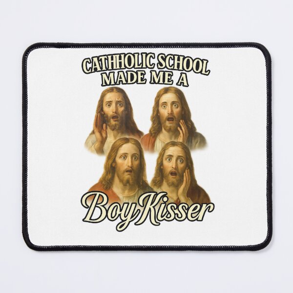 Item preview, Catholic School Made Me a Boy Kisser designed and sold by Aryabek.