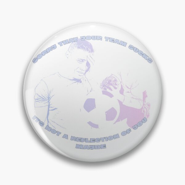 Item preview, Sorry That Your Team Sucks (Soccer Edition) designed and sold by thedigitalrealm.