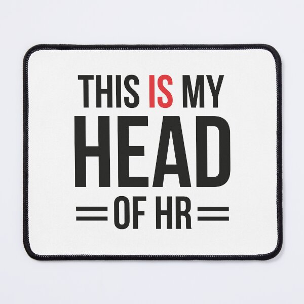 Item preview, This is My Head of HR designed and sold by NQArtist.