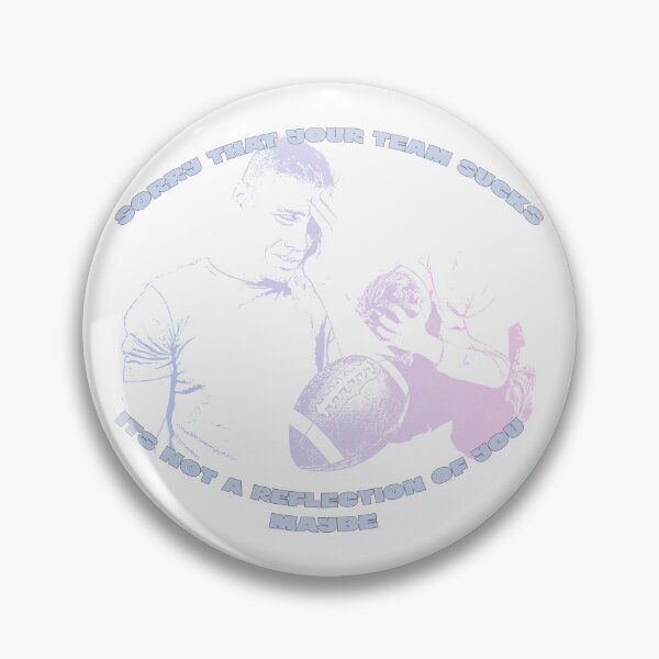 Item preview, Sorry That Your Team Sucks (Football Edition) designed and sold by thedigitalrealm.