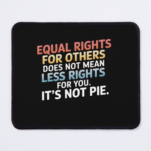 Item preview, Equality - Equal Rights For Others It's Not Pie designed and sold by lamsaoniutoi.