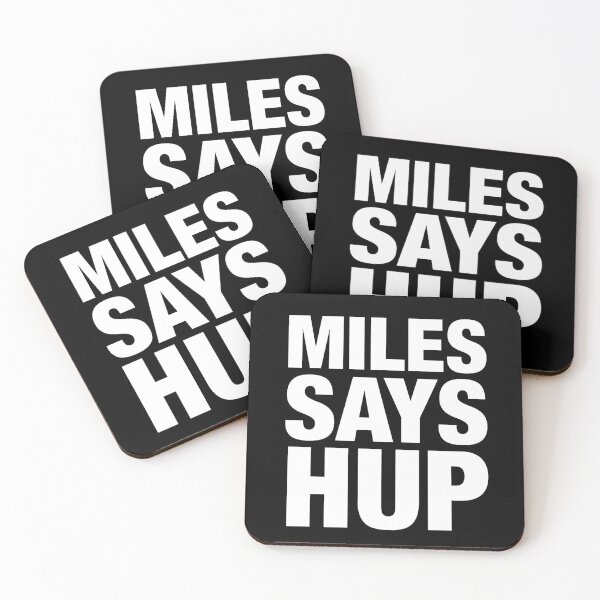 Item preview, Miles Says Hup white designed and sold by peterdy.