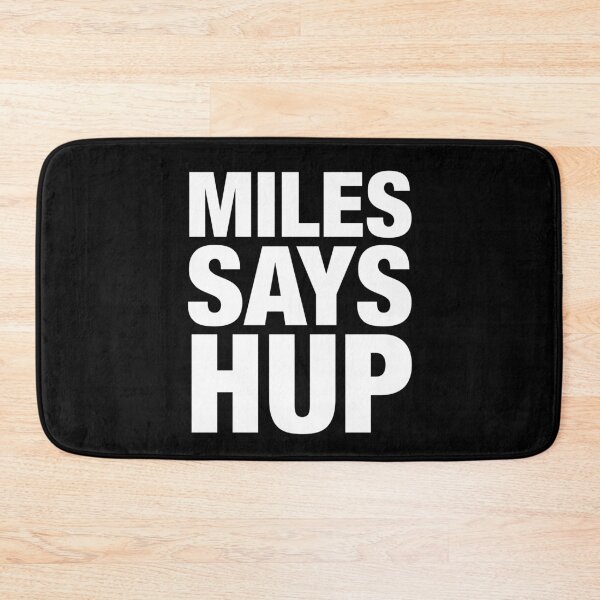 Item preview, Miles Says Hup white designed and sold by peterdy.