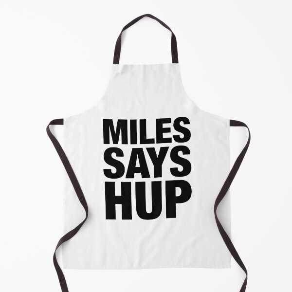 Item preview, Miles Says Hup black designed and sold by peterdy.