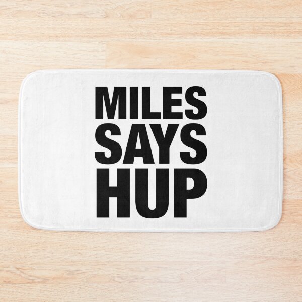 Item preview, Miles Says Hup black designed and sold by peterdy.