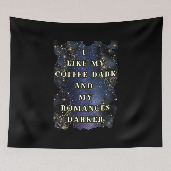 Item preview, I Like My Coffee Dark and My Romances Darker, Dark Romance Book Lover, Coffee Lover designed and sold by DarkRomanceMom.