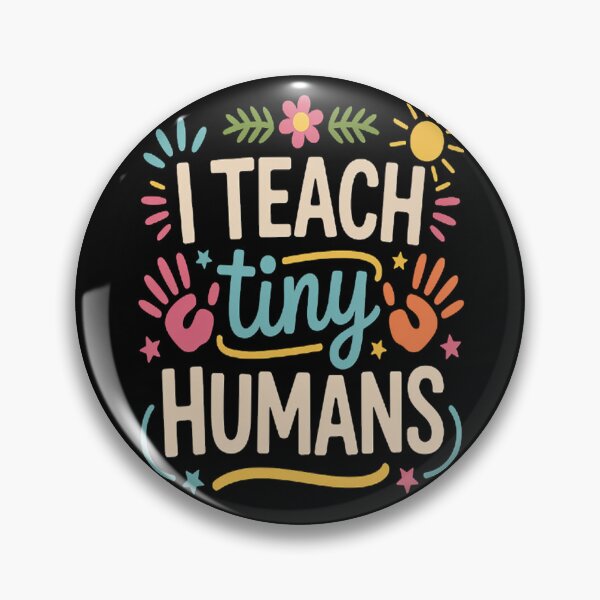 Item preview, I Teach Tiny Humans Fun & Playful Teacher designed and sold by kakashinn.