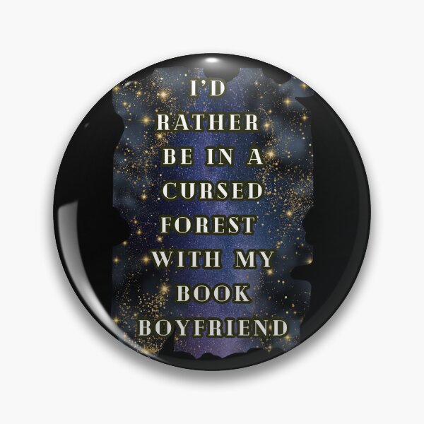 Item preview, I'd Rather Be In A Cursed Forest With My Book Boyfriend, Fantasy Romance Book Lover designed and sold by DarkRomanceMom.
