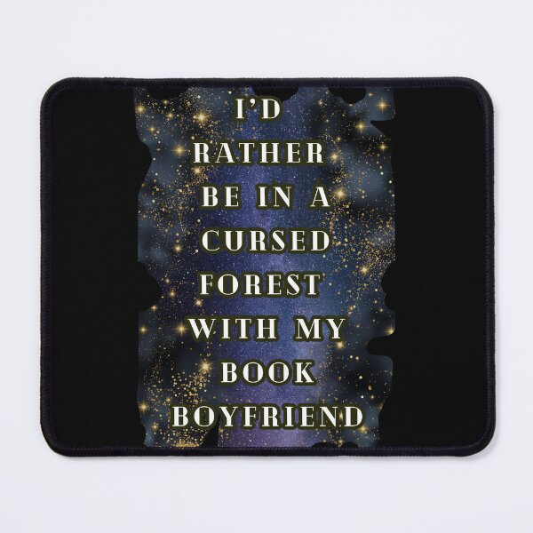 Item preview, I'd Rather Be In A Cursed Forest With My Book Boyfriend, Fantasy Romance Book Lover designed and sold by DarkRomanceMom.