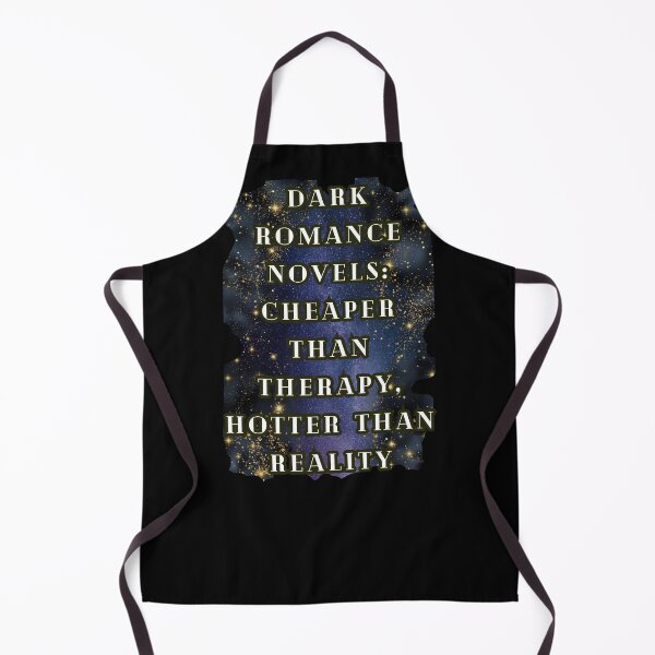 Item preview, Dark Romance Novels Cheaper Than Therapy Hotter Than Reality, for Spicy Book Lover designed and sold by DarkRomanceMom.