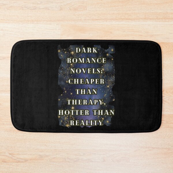 Item preview, Dark Romance Novels Cheaper Than Therapy Hotter Than Reality, for Spicy Book Lover designed and sold by DarkRomanceMom.