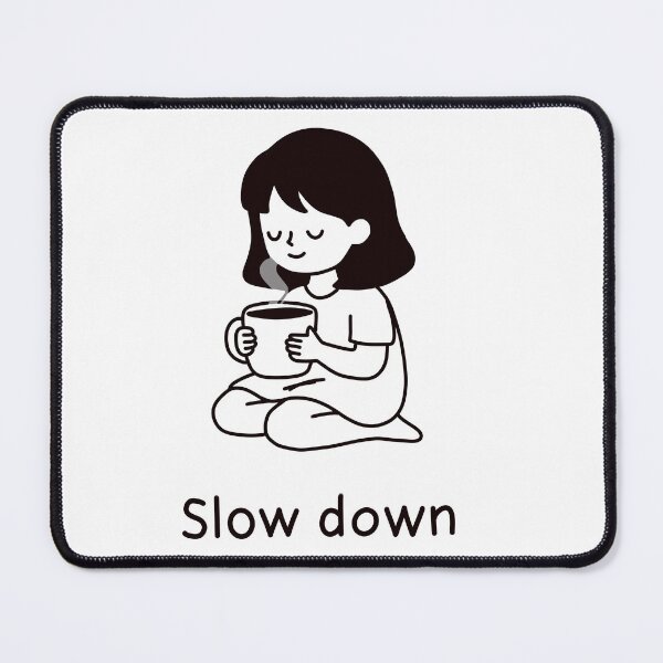 Item preview, Slow down designed and sold by ArtLote.