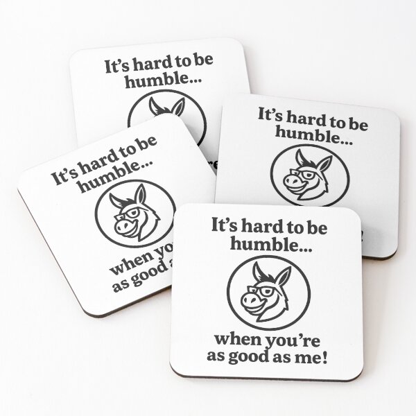 Item preview, It's hard to be humble. designed and sold by CheekyPete.